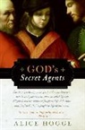 Alice Hogge - God's Secret Agents