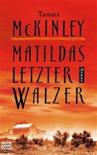 Tamara McKinley - Matildas letzter Walzer