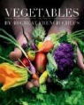 L. Mikanowski, Lyndsay Mikanowski, Patrick Mikanowski, Mikanowski Mikanowsk, Grant Symon, … - Vegetables : by 40 great french chefs