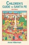 Anne Hillerman - Children's Guide to Santa Fe (New and Revised)