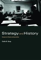 Colin S Gray, Colin S. Gray, Colin S. (University of Reading Gray - Strategy and History