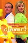 Wigald Boning, Barbara Eligmann - clever! Das Wissensbuch