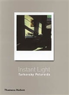 Giovanni Chiaramonte, Andrei A. Tarkovsky, Andrey A. Tarkovsky, Tarkovsky Andrei A., Giovanni Chiaramonte, Chiaramonte Giovanni... - Andrey Tarkovsky Instant Light Polaroids