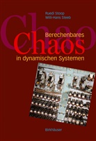 W -H Steeb, W. -H. Steeb, W.-H. Steeb, Willi-hans Steeb, Stoop, R Stoop... - Berechenbares Chaos in dynamischen Systemen