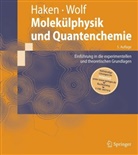 Hake, Herman Haken, Hermann Haken, Wolf, Hans C Wolf, Hans C. Wolf... - Molekülphysik und Quantenchemie