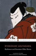 Ryunosuke Akutagawa, Haruki Murakami, Jay Rubin - Rashamon and Other Stories