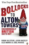 Robin Halstead, Halstead Robin, Jason Hazeley, Hazeley Jason, Alex Morris, Joel Morris... - Bollocks to Alton Towers