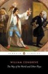 William Congreve, Eric Rump, Eric S. Rump, Eric Rump, Eric S. Rump - Way of the World and Other Plays