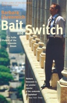 Barbara Ehrenreich, Barbara (Y) Ehrenreich - Bait and Switch