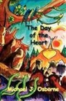 Michael J. Osborne - The Day of the Heart