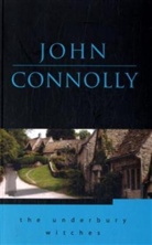 John Connolly - Unerbury Witches