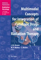 L. W. Brady, H. -P. Heilmann, M. Molls, Luther W. Brady, J. M. Brown, Martin J. Brown... - Multimodal Concepts for Integration of Cytotoxic Drugs