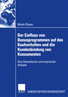 Nikola Glusac - Der Einfluss von Bonusprogrammen auf das Kaufverhalten und die Kundenbindung von Konsumenten