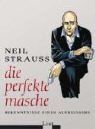 Neil Strauss - Die perfekte Masche
