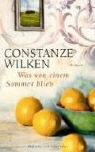 Constanze Wilken - Was von einem Sommer blieb