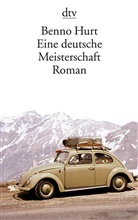 Benno Hurt - Eine deutsche Meisterschaft