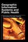 Andrew Curtis, Michael Leitner - Geographic Information Systems and Public Health