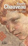 Sophie Chauveau - La passion Lippi
