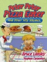 Bruce Lansky, Bruce/ Carpenter Lansky, Stephen Carpenter - Peter, Peter, Pizza Eater