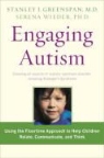 Stanley I. Greenspan, Stanley I. Wieder Greenspan, Serena Wieder - Engaging Autism