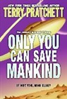 Terence David John Pratchett, Terry Pratchett - Only You Can Save Mankind