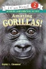 Sarah L Thomson, Sarah L. Thomson, Wildlife Conservation Society - Amazing Gorillas!