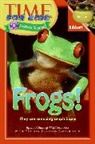 Editors of TIME For Kids, Kathryn Hoffman Satterfield, Kathryn Hoffman (EDT)/ Time for Kids Satterfield, Editors Time For Kids, Time for Kids Magazine - Frogs!