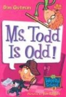 Dan Gutman, Dan/ Paillot Gutman, Jim Paillot - My Weird School #12: Ms. Todd Is Odd!