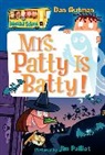 Dan Gutman, Dan Paillot Gutman, Jim Paillot, Jim Paillot - Mrs. Patty Is Batty!