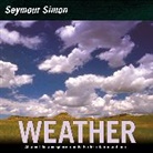 Seymour Simon, Simon Seymour - Weather