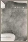 Charles Wright - Scar Tissue