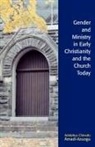 Adolphus Chinedu Amadi-Azuogu, Amadi-Azuogu Adolphus Chinedu - Gender And Ministry in Early Christianity And the Church Today