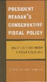 Chiazam Ugo Okoye, Okoye Chiazam Ugo - President Reagan's Conservative Fiscal Policy