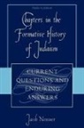 Jacob Neusner, Jacob (Research Professor of Religion and Theology Neusner - Chapters in the Formative History of Judaism