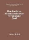 Handbuch zur Körperschaftsteuerveranlagung 2005
