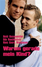 Heidi Hassenmüller, Udo Rauchfleisch, Hans-Georg Wiedemann - Warum gerade mein Kind?