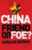 Hugo De Burgh, Hugo De Burgh, Hugo DeBurgh - China: Friend or Foe