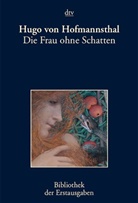 Hugo von Hofmannsthal, Kiermeier-Debr, Josep Kiermeier-Debre, Joseph Kiermeier-Debre - Die Frau ohne Schatten
