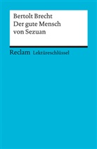 Bertolt Brecht, Franz J Payrhuber, Franz-J Payrhuber, Franz-Josef Payrhuber - Bertolt Brecht: Der gute Mensch von Sezuan