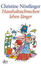 Christine Nöstlinger - Haushaltsschnecken leben länger, Großdruck