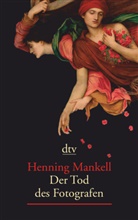 Henning Mankell - Der Tod des Fotografen