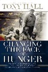 Tony Hall, Tony (Griffith University Brisbane Australia) Hall - Changing The Face Of Hunger