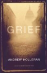 Andrew Holleran - Grief