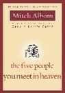 Mitch Albom - The Five People You Meet in Heaven