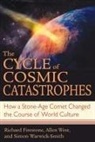 Richard Firestone, Simon Warwick-Smith, Allen West - The Cycle of Cosmic Catastrophes