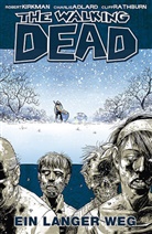 Adlard, Charlie Adlard, Kirkma, Robert Kirkman, Charlie Adlard, Cliff Rathburn... - The Walking Dead - Bd.2: The Walking Dead - Ein langer Weg
