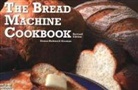 Donna German, Donna Rathmell German - Bread Machine Cookbook