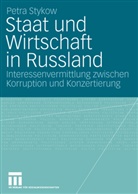 Petra Stykow, Petra (Dr.) Stykow - Staat und Wirtschaft in Russland