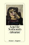 Amélie Nothomb - Attentat
