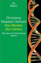 Nüsslein-Volhard, Christiane Nüsslein-Volhard, Christiane Nüsslein-Volhard - Das Werden des Lebens